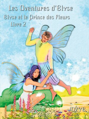cover image of Elyse et le Prince des Fleurs
